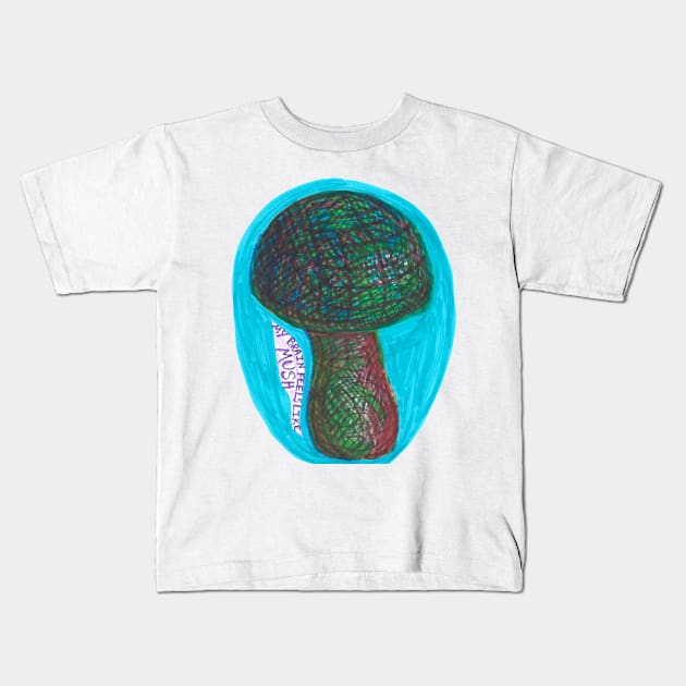 My Brain Feels Like Mush Mushroom Kids T-Shirt by SassySpike